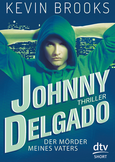 Johnny Delgado - Der Mörder meines Vaters - Kevin Brooks