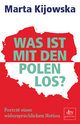 Was ist mit den Polen los?: Porträt einer widersprüchlichen Nation