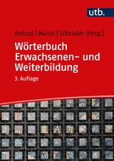 Wörterbuch Erwachsenenbildung - Arnold, Rolf; Nuissl, Ekkehard; Schrader, Josef