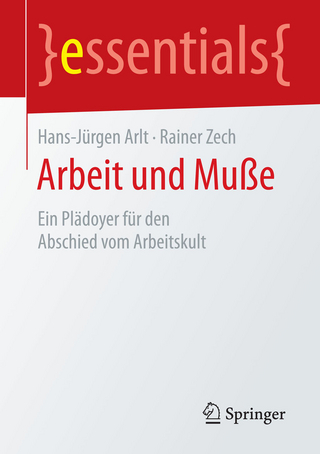 Arbeit und Muße - Hans-Jürgen Arlt; Rainer Zech