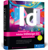 Adobe InDesign CC - Schneeberger, Hans Peter; Feix, Robert