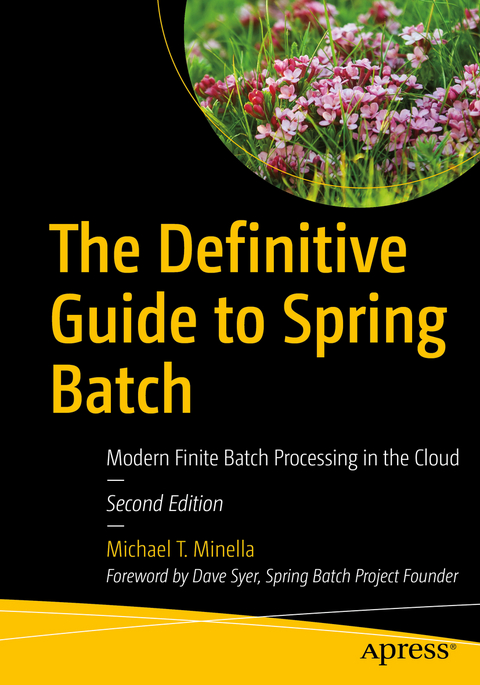 The Definitive Guide to Spring Batch - Michael T. Minella