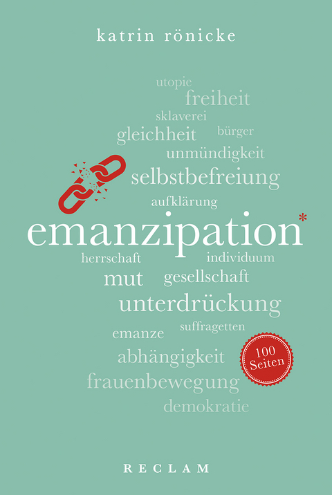 Emanzipation. 100 Seiten - Katrin Rönicke