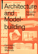 Architecture and Modelbuilding - Alexander Schilling