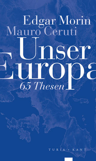 Unser Europa - Morin Edgar; Mauro Ceruti