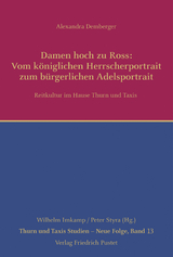 Damen hoch zu Ross: Vom königlichen Herrscherportrait zum bürgerlichen Adelsportrait - Alexandra Demberger