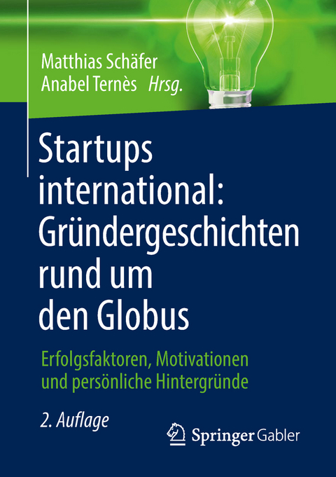 Startups international: Gründergeschichten rund um den Globus - 
