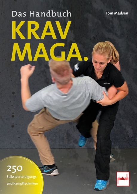 Krav-Maga. Das Handbuch - Tom Madsen