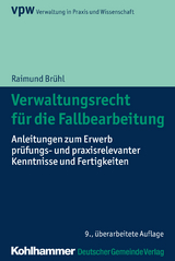 Verwaltungsrecht für die Fallbearbeitung - Brühl, Raimund