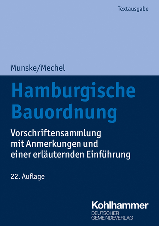 Hamburgische Bauordnung - Michael Munske; Friederike Mechel; Igor Alexejew