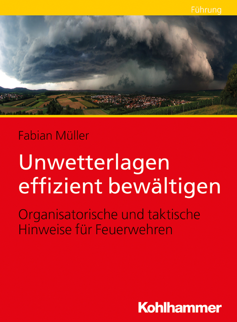 Unwetterlagen effizient bewältigen - Fabian Müller