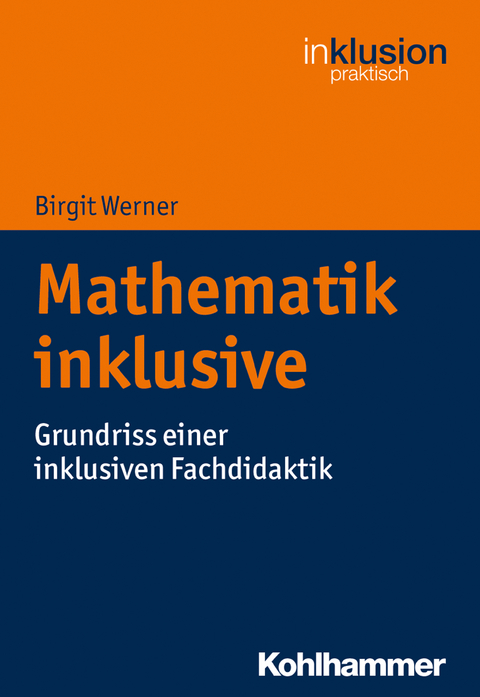 Mathematik inklusive - Birgit Werner