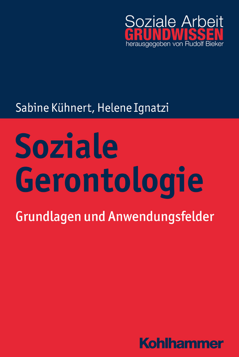 Soziale Gerontologie - Sabine Kühnert, Helene Ignatzi