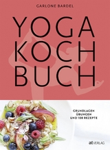 Yoga Kochbuch - Garlone Bardel
