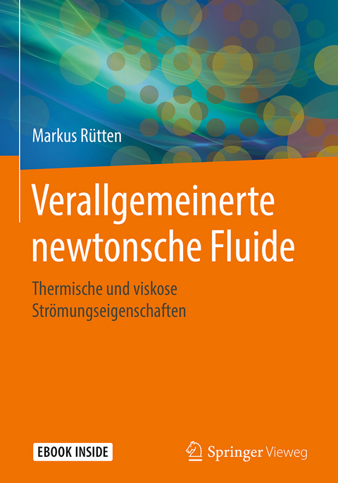 Verallgemeinerte newtonsche Fluide - Markus Rütten