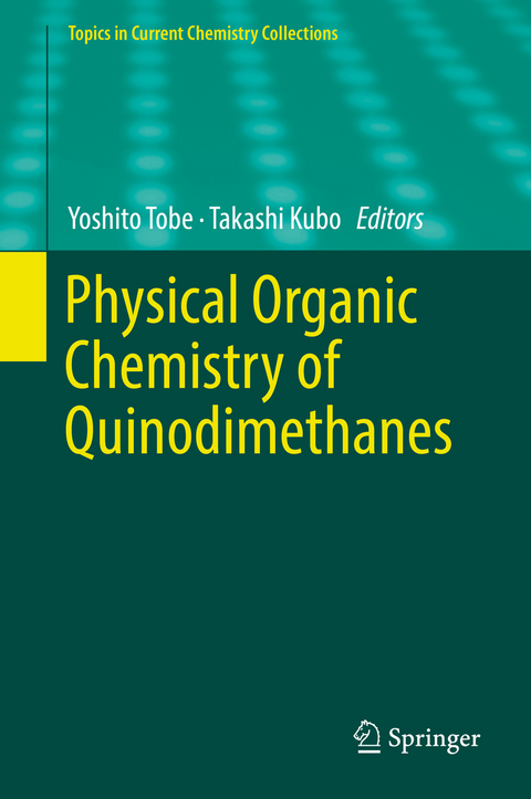 Physical Organic Chemistry of Quinodimethanes - 
