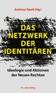 Das Netzwerk der Identitären: Ideologie und Aktionen der Neuen Rechten