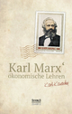 Karl Marxï¿½ ï¿½konomische Lehren: Gemeinverstï¿½ndlich dargestellt und erlï¿½utert von Karl Kautsky Karl Kautsky Author