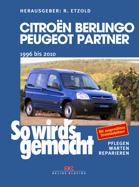 Citroën Berlingo & Peugeot Partner von 1996 bis 2010 - Rüdiger Etzold