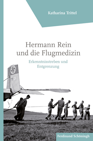 Hermann Rein und die Flugmedizin - Katharina Trittel