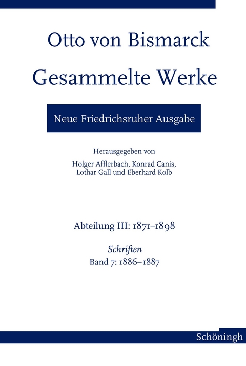Otto von Bismarck. Gesammelte Werke – Neue Friedrichsruher Ausgabe - Ulf Morgenstern