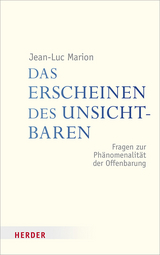 Das Erscheinen des Unsichtbaren - Jean-Luc Marion