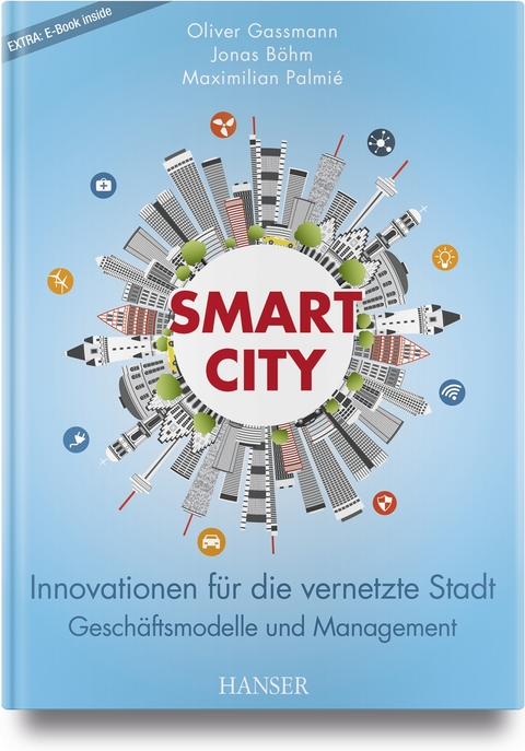 Smart City - Oliver Gassmann, Jonas Böhm, Maximilian Palmié