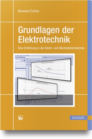 Grundlagen der Elektrotechnik - Reinhard Scholz