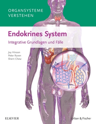 Organsysteme verstehen: Endokrines System - Joy Hinson; Peter Raven; Shern Chew