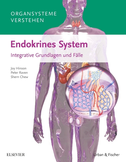 Organsysteme verstehen: Endokrines System - Joy Hinson, Peter Raven, Shern Chew