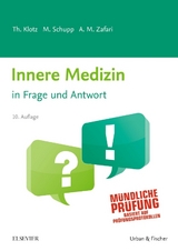 Innere Medizin in Frage und Antwort - Klotz, Theodor; Schupp, Marco; Zafari, Abarmard Maziar