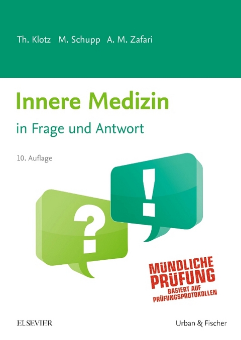 Innere Medizin in Frage und Antwort - Theodor Klotz, Marco Schupp, Abarmard Maziar Zafari
