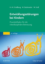 Entwicklungsstörungen bei Kindern - Hans-Michael Straßburg, Winfried Dacheneder, Wolfram Kreß