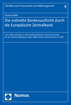 Die indirekte Bankenaufsicht durch die Europäische Zentralbank - Tilmann Roth