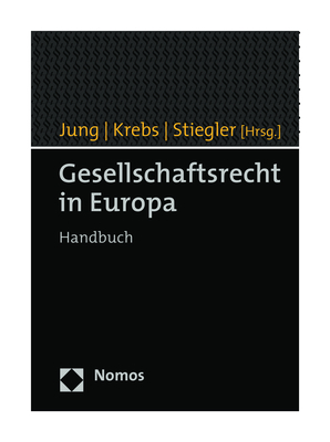 Gesellschaftsrecht in Europa - Stefanie Jung; Peter Krebs; Sascha Stiegler