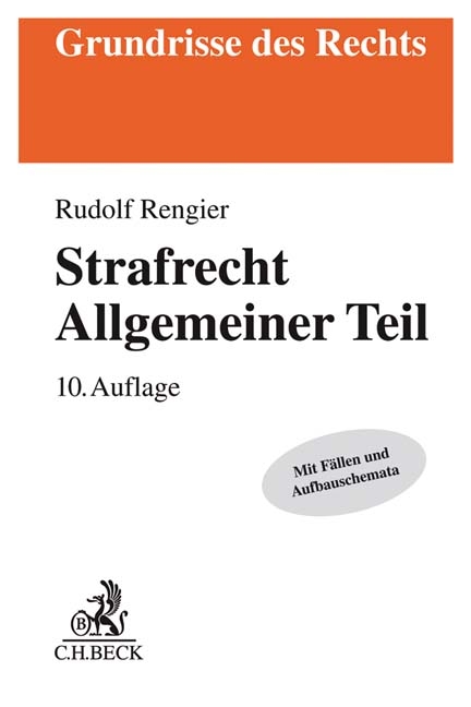 Strafrecht Allgemeiner Teil - Rudolf Rengier