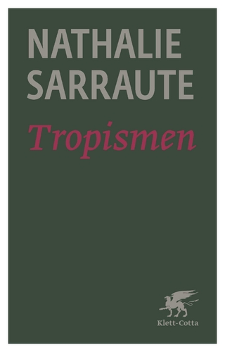 Tropismen (Cotta's Bibliothek der Moderne) - Nathalie Sarraute