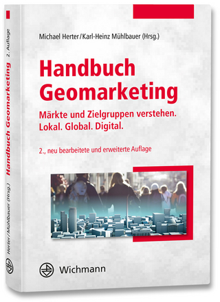 Handbuch Geomarketing - Michael Herter; Karl-Heinz Mühlbauer