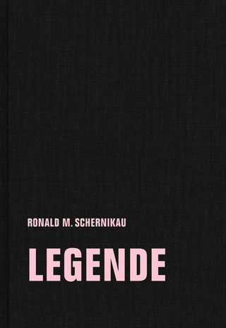 legende - Ronald M. Schernikau; Lucas Mielke