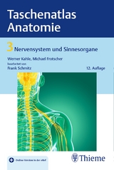 Taschenatlas Anatomie, Band 3: Nervensystem und Sinnesorgane - Frotscher, Michael; Kahle, Werner; Schmitz, Frank