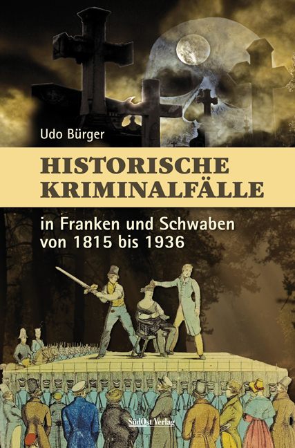 Historische Kriminalfälle - Udo Bürger