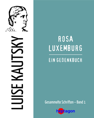 Rosa Luxemburg - Luise Kautsky; Günter Regneri