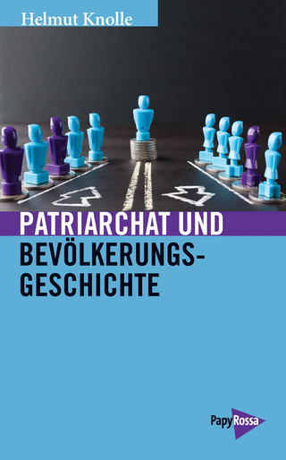 Patriarchat und Bevölkerungsgeschichte - Helmut Knolle