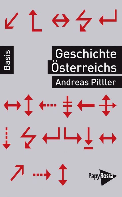 Geschichte Österreichs - Andreas Pittler