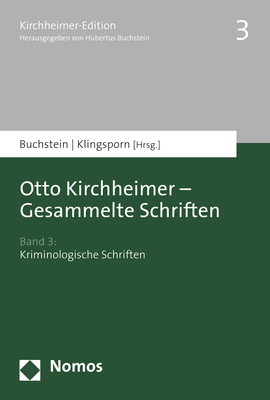 Otto Kirchheimer - Gesammelte Schriften - Hubertus Buchstein; Lisa Klingsporn
