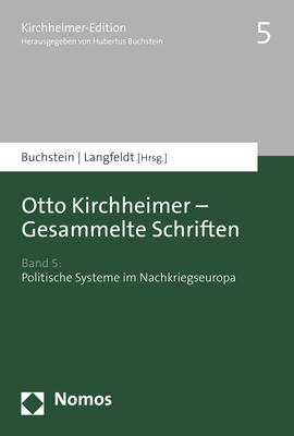 Otto Kirchheimer - Gesammelte Schriften - Hubertus Buchstein; Moritz Langfeldt
