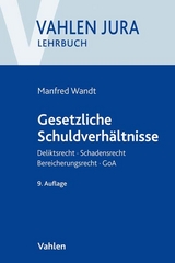 Gesetzliche Schuldverhältnisse - Wandt, Manfred; Schwarz, Günter