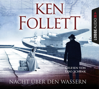 Nacht über den Wassern - Ken Follett; Udo Schenk
