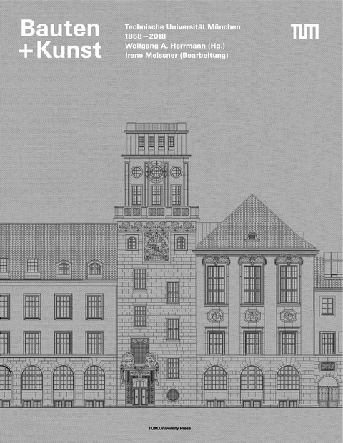 Bauten + Kunst - Wolfgang A. Herrmann, Irene Meissner