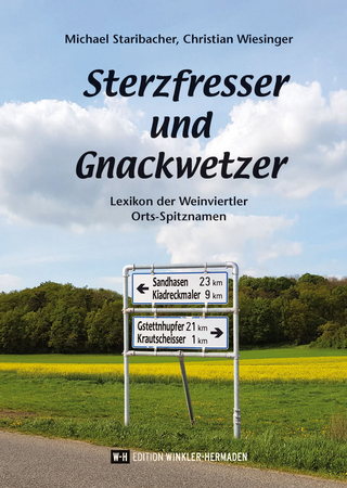 Sterzfresser und Gnackwetzer - Michael Staribacher; Christian Wiesinger